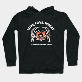 your wife is my spirit mencarirejeki Hoodie